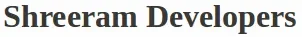 Shreeram Developers - Shubindia Ad Works Client